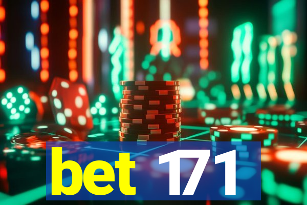 bet 171